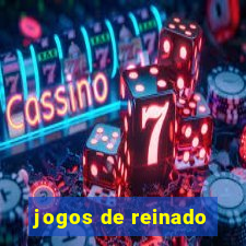 jogos de reinado